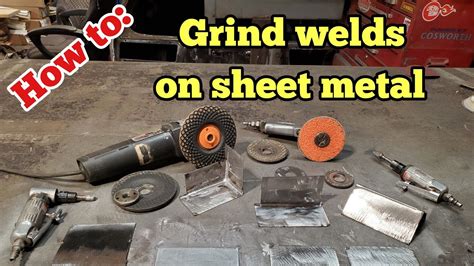 best way to grind sheet metal welds|grinding down welds sheet metal.